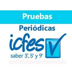 Pruebas Periódicas SABER GRADOS 1º A 11º 